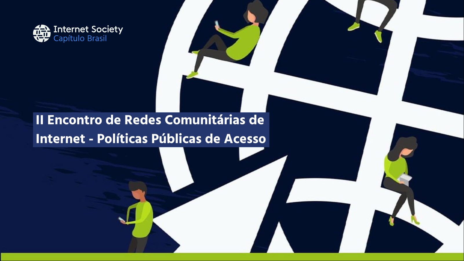 II Encontro de Redes Comunitárias de Internet - Políticas Públicas de o